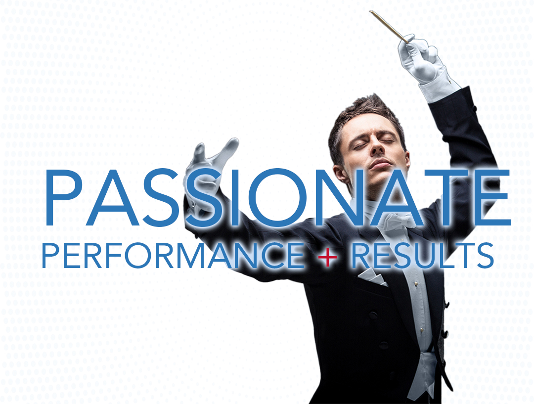 Passionate Performance + Results