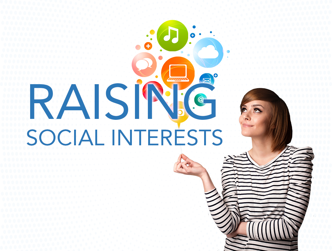 Raising Social Interests