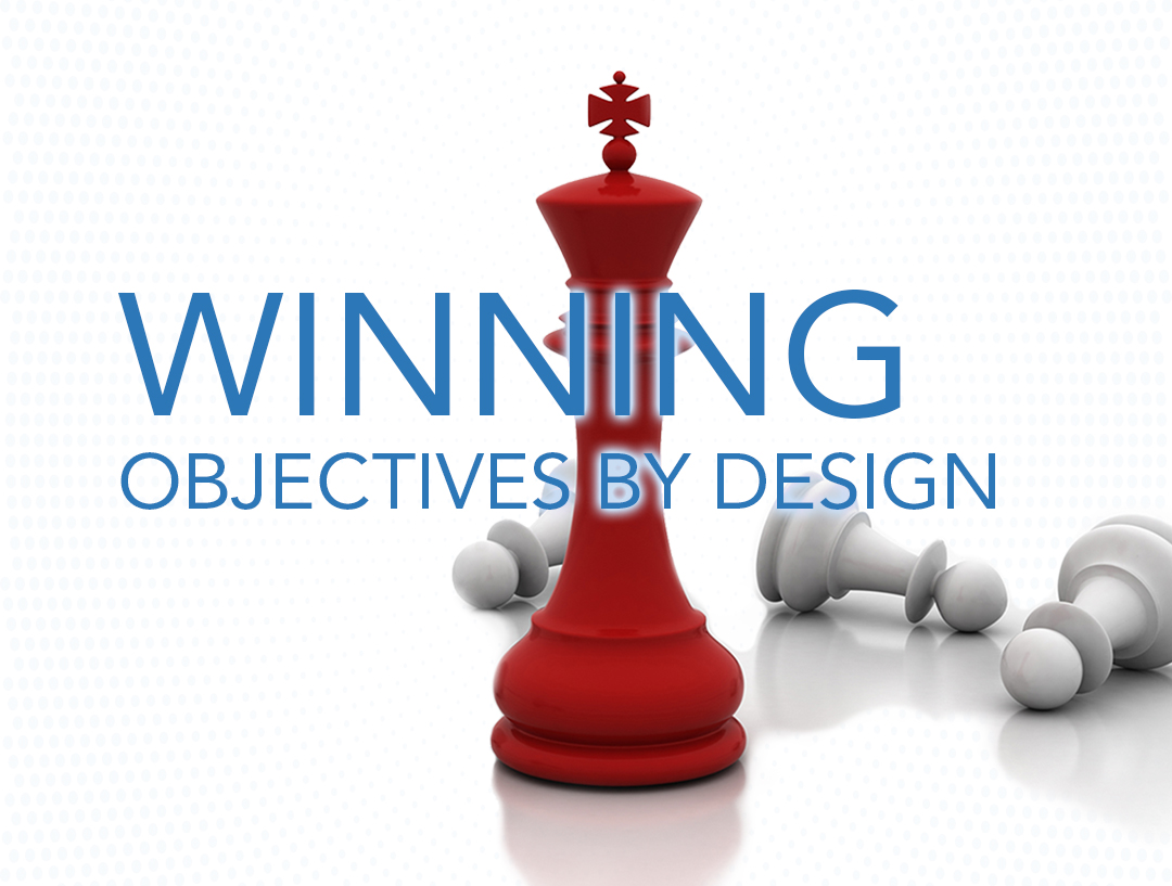 Winning Objectives By Design